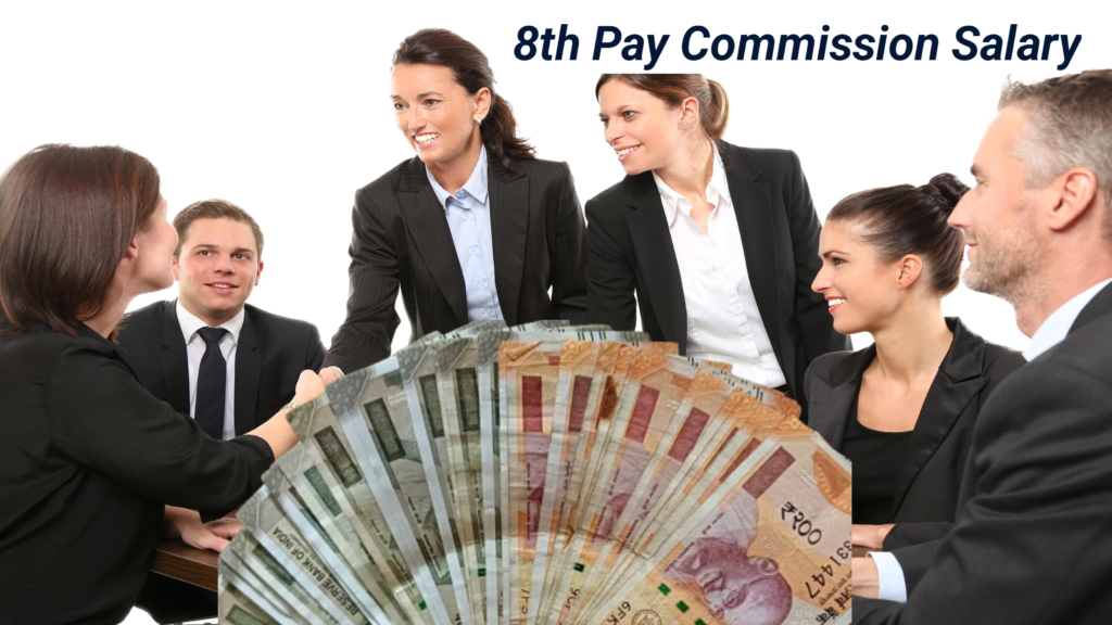 8th Pay Commission salary increase latest update